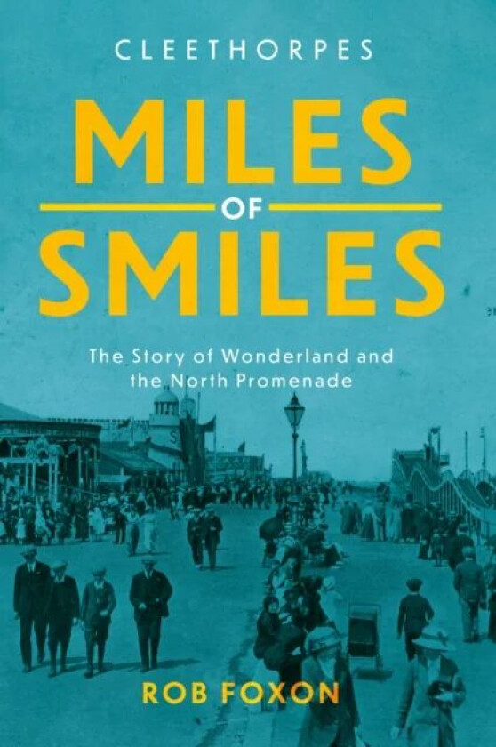 Miles of Smiles av Rob Foxon