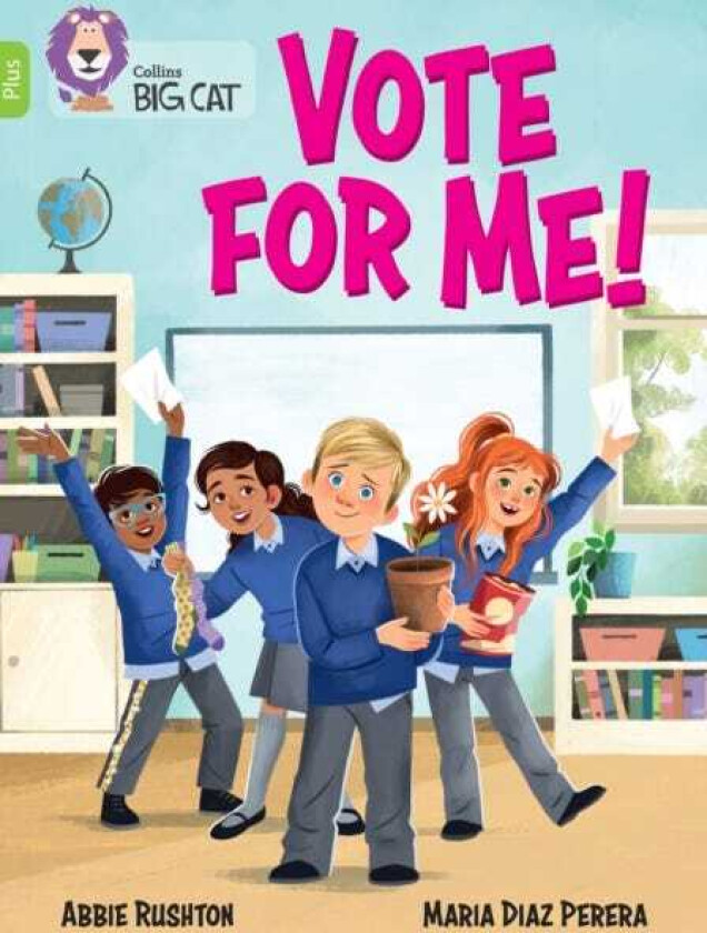 Vote for me! Band 11+/Lime Plus