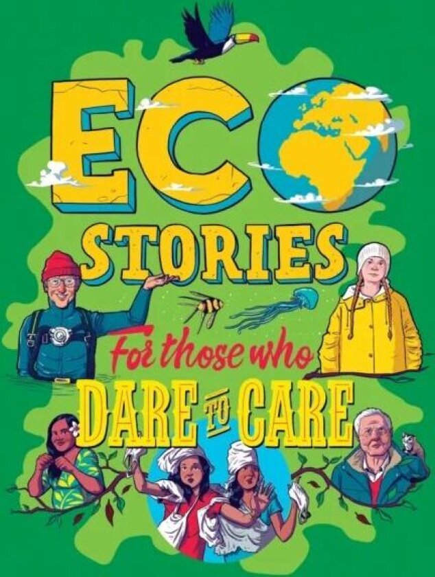 Eco Stories for those who Dare to Care av Ben Hubbard
