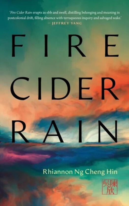 Fire Cider Rain av Rhiannan Ng Cheng Hin
