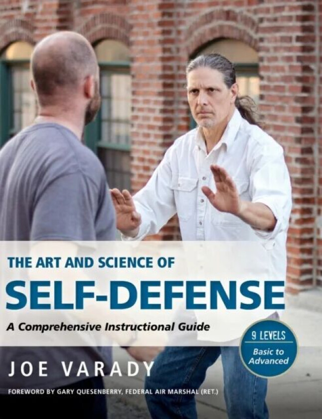 The Art and Science of Self Defense av Joe Varady