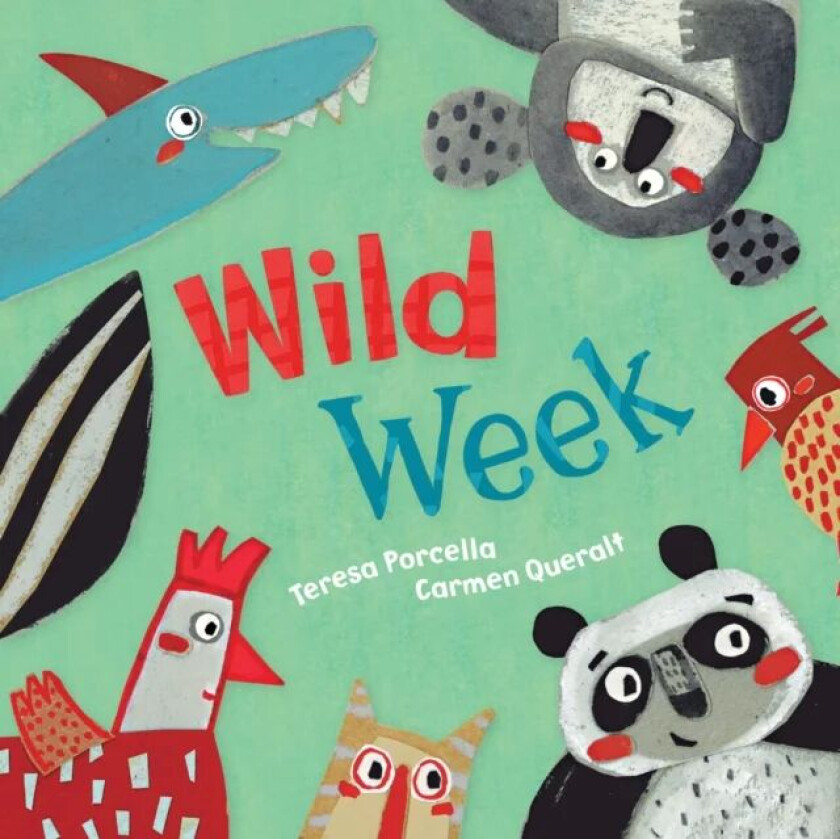 Wild Week av Teresa Porcella