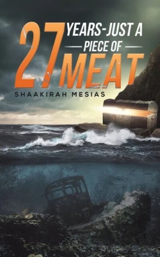 27 Years - Just a Piece of Meat av Shaakirah Mesias