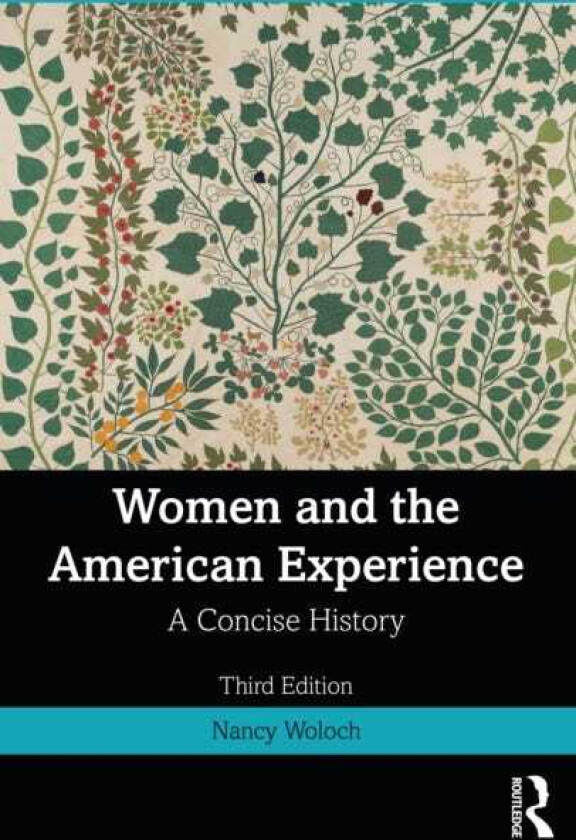 Women and the American Experience A Concise History