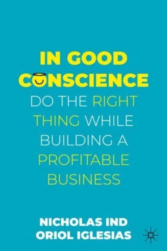 In Good Conscience av Nicholas Ind, Oriol Iglesias