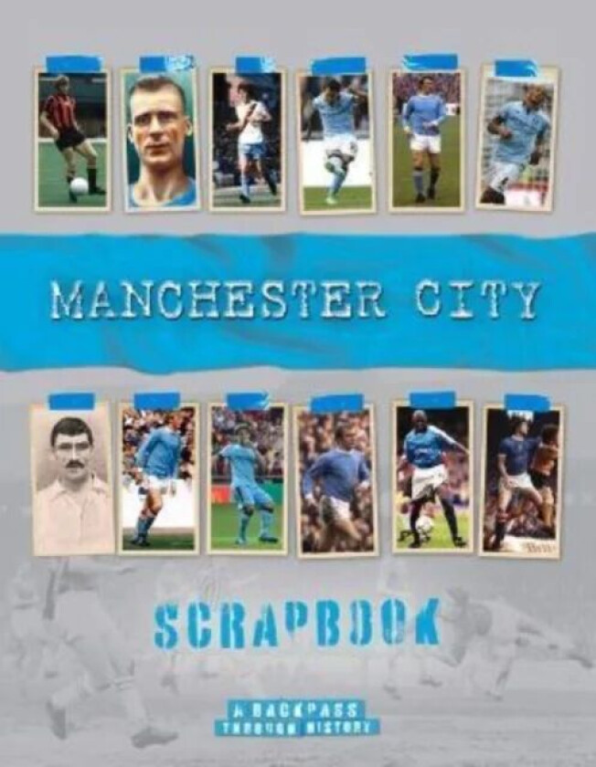 Manchester City Scrapbook av Michael O'Neill