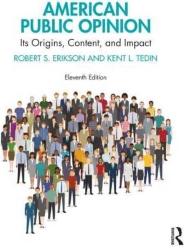 American Public Opinion Its Origins, Content, and Impact