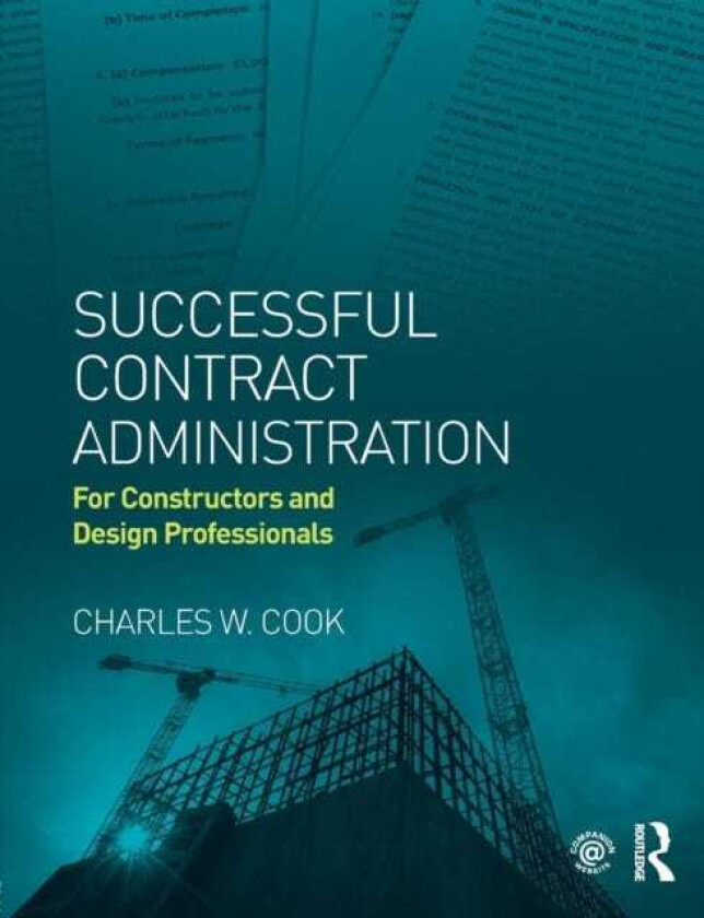 Successful Contract Administration For Constructors and Design Professionals