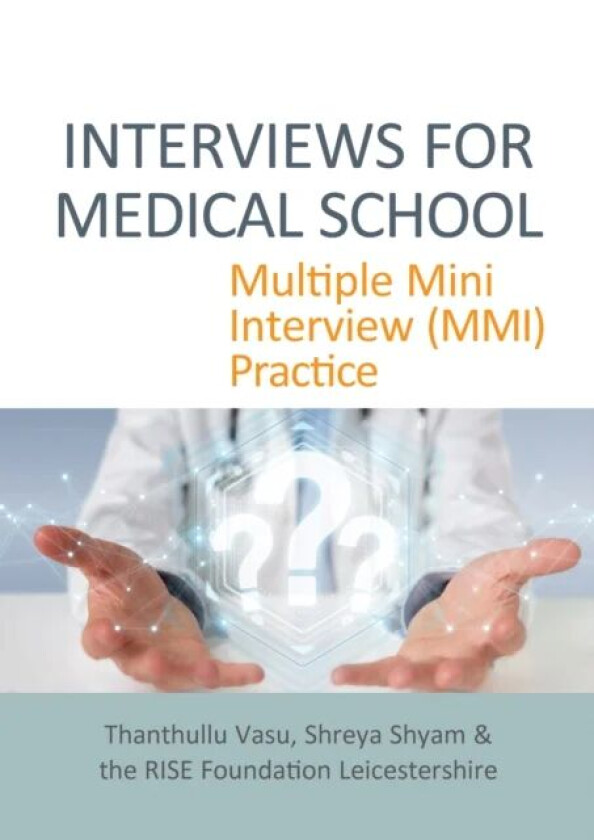 INTERVIEWS FOR MEDICAL SCHOOL av Thanthullu Vasu, Shreya Shyam