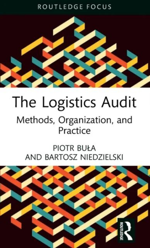 The Logistics Audit av Piotr (Cracow University of Economics Polan Bula