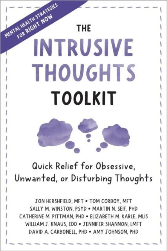 The Intrusive Thoughts Toolkit av Jon Hershfield, Tom Corboy, Sally M. Winston, Martin N. Seif, Catherine M Pittman