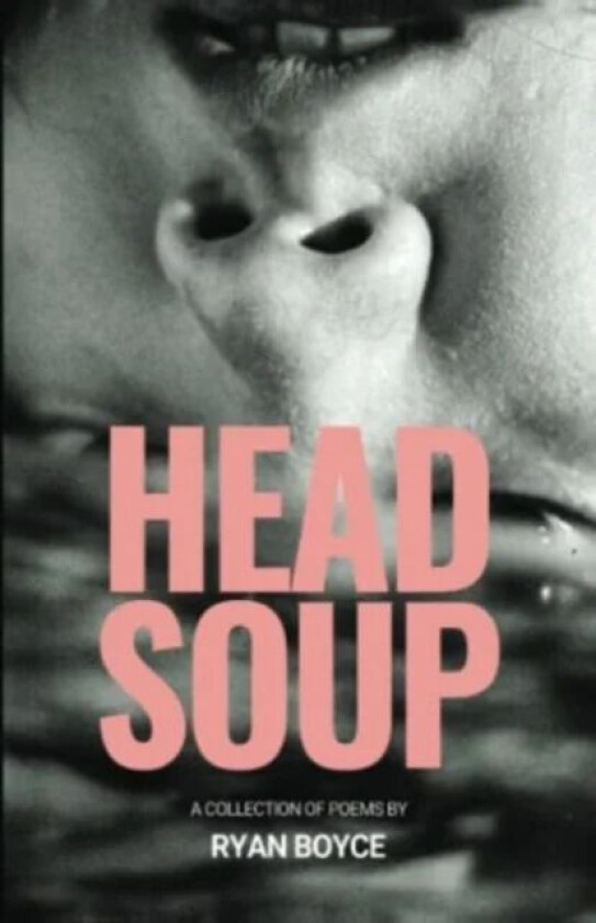 Head Soup av Ryan Boyce