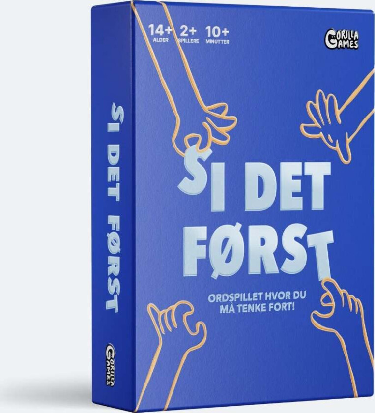 Spill Si Det Først