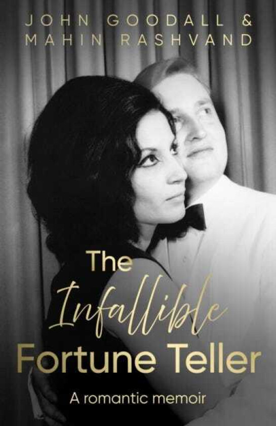 The Infallible Fortune Teller A romantic memoir