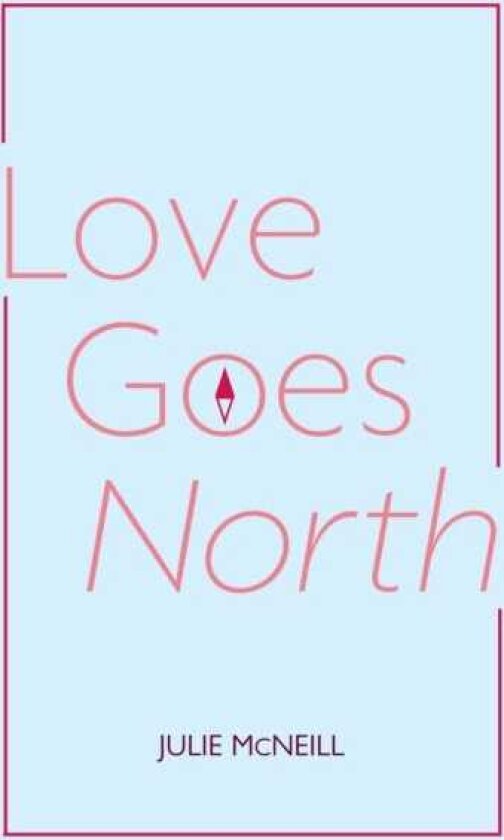Love Goes North