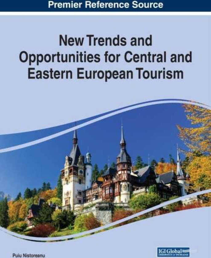 New Trends and Opportunities for Central and Eastern European Tourism