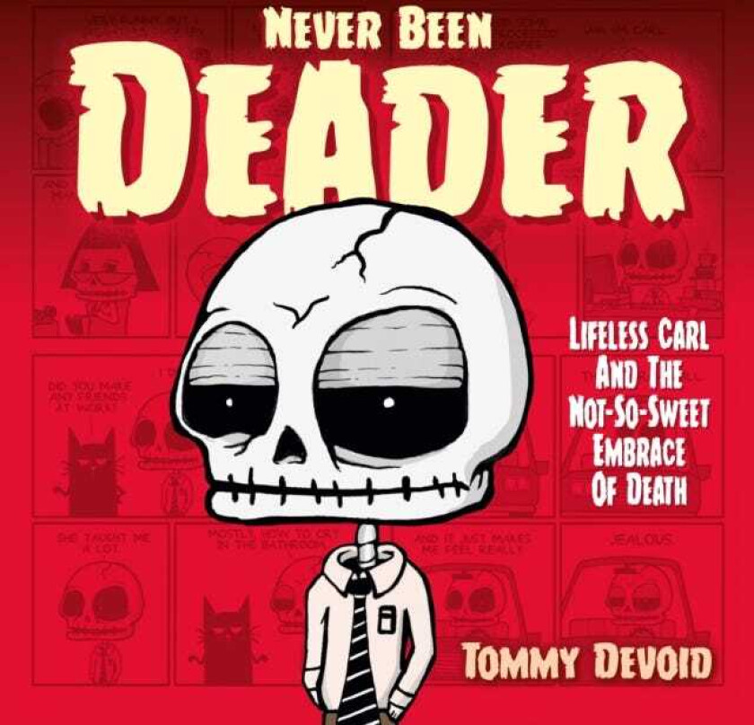 Never Been Deader: Lifeless Carl and the NotSoSweet Embrace of Death