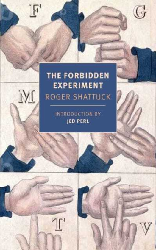 The Forbidden Experiment The Story of the Wild Boy of Aveyron