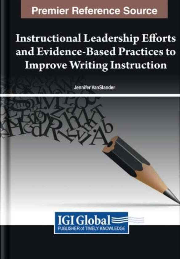Bilde av Instructional Leadership Efforts and EvidenceBased Practices to Improve Writing Instruction