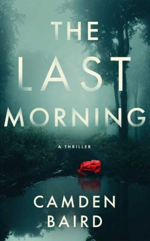The Last Morning A Thriller