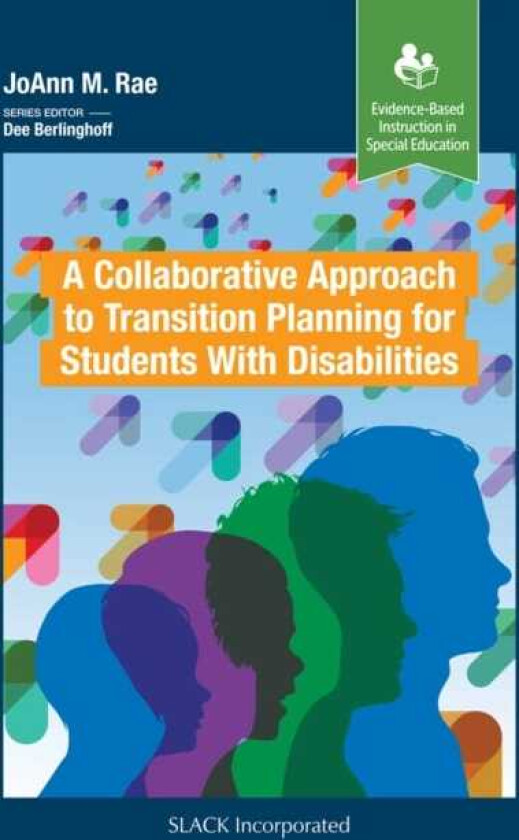 A Collaborative Approach to Transition Planning for Students with Disabilities