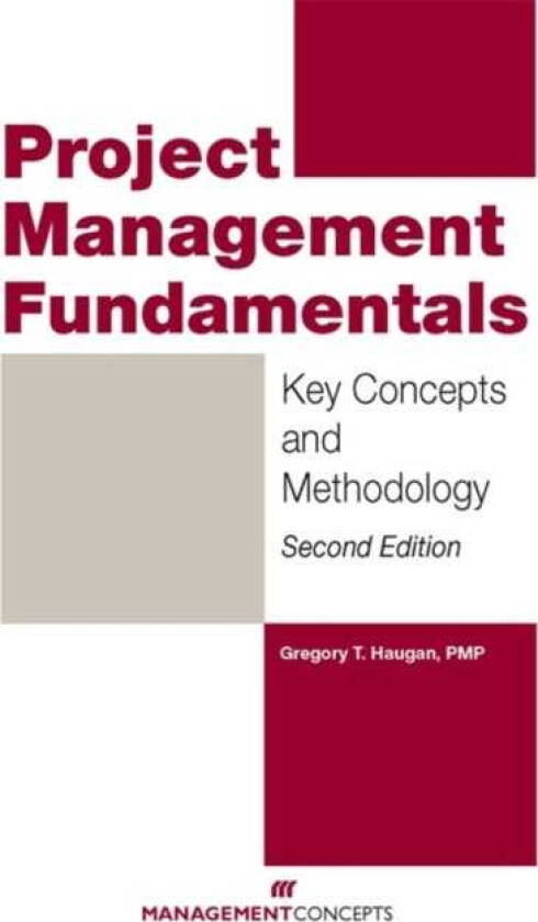 Project Management Fundamentals Key Concepts and Methodology