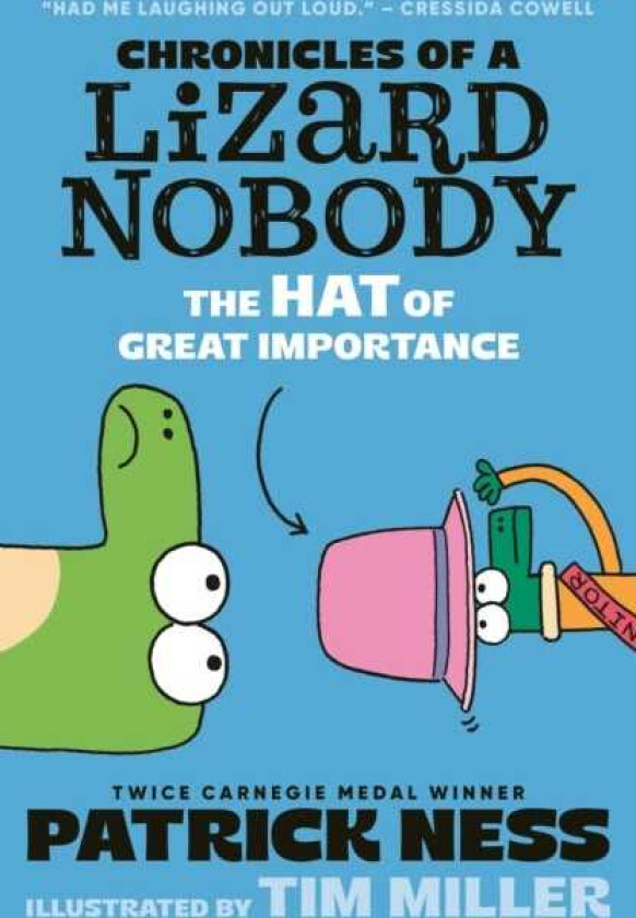 Chronicles of a Lizard Nobody: The Hat of Great Importance