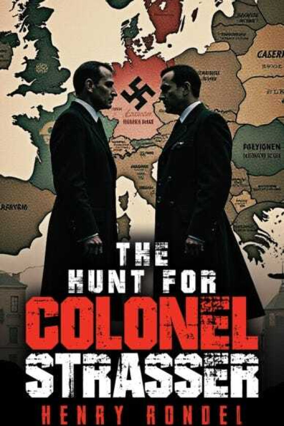 The Hunt for Colonel Strasser