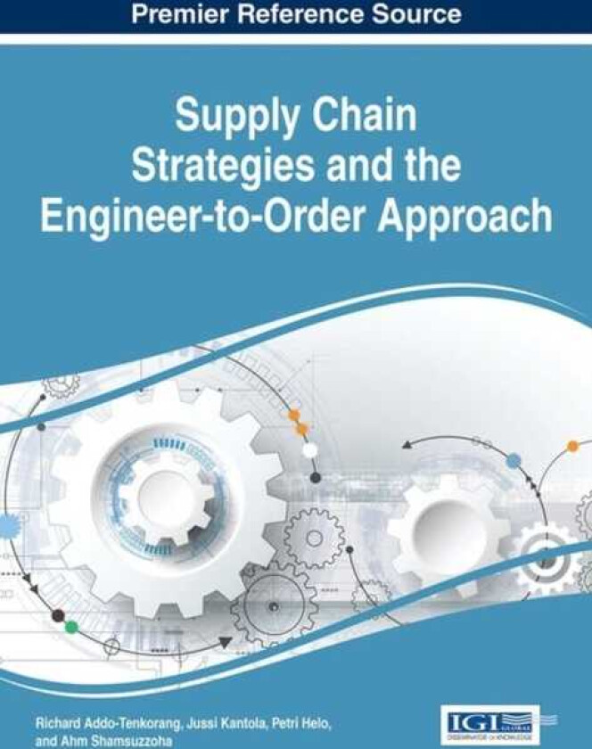 Supply Chain Strategies and the EngineertoOrder Approach
