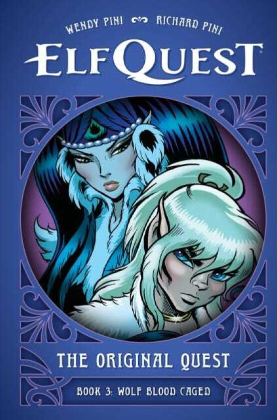 ElfQuest: The Original Quest: Book 3Wolf Blood Caged