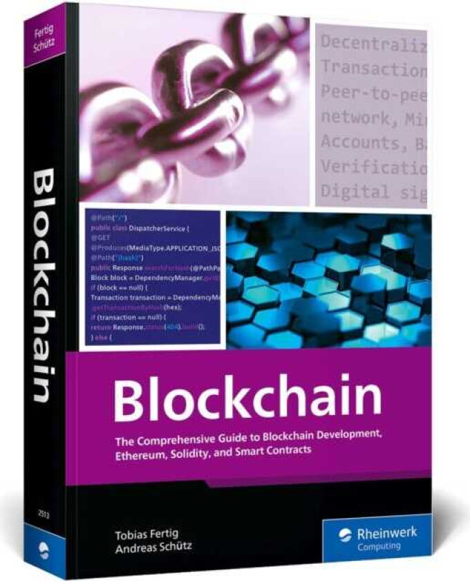 Blockchain The Comprehensive Guide to Blockchain Development, Ethereum, Solidity, and Smart Contracts