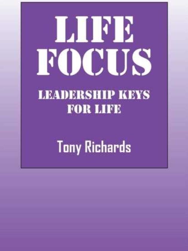 Life Focus Leadership Keys for Life