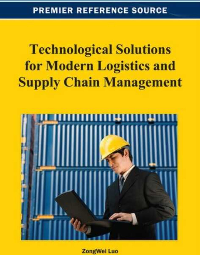 Technological Solutions for Modern Logistics and Supply Chain Management