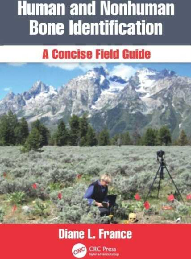 Human and Nonhuman Bone Identification A Concise Field Guide