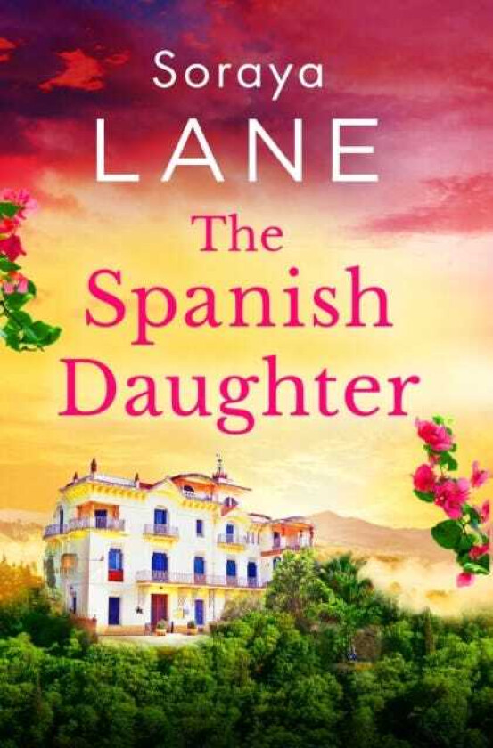 The Spanish Daughter An utterly heartbreaking and emotional pageturner