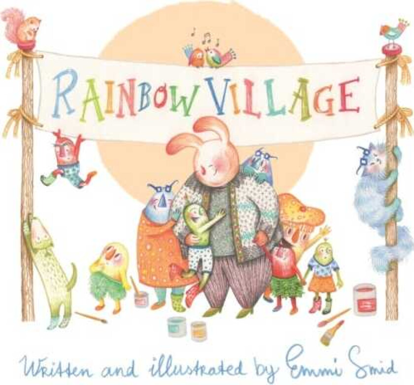 Rainbow Village A Story to Help Children Celebrate Diversity