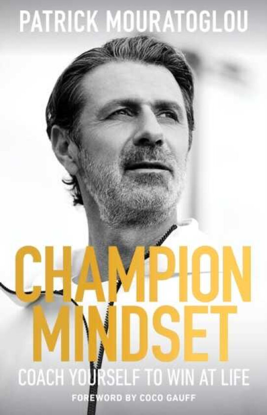 Champion Mindset Coach Yourself to Win at Life foreword by tennis champion, Coco Gauff