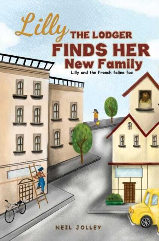 Lilly the Lodger Finds Her New Family Lilly and the French feline foe