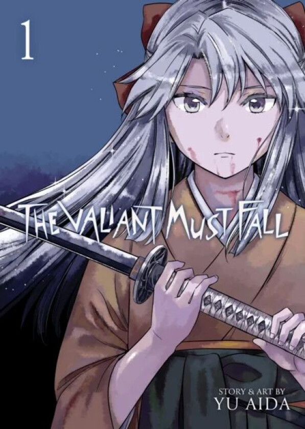 The Valiant Must Fall Vol. 1 av Yu Aida