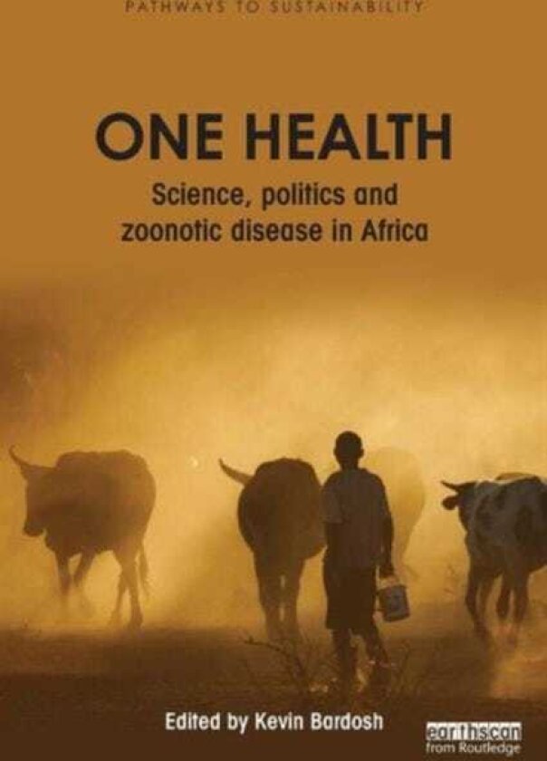 One Health Science, politics and zoonotic disease in Africa