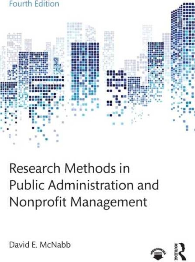Research Methods in Public Administration and Nonprofit Management
