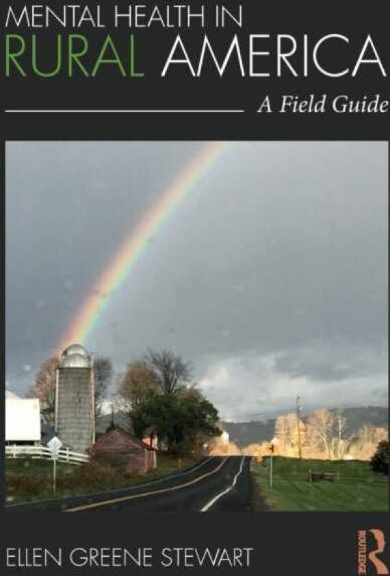 Mental Health in Rural America A Field Guide