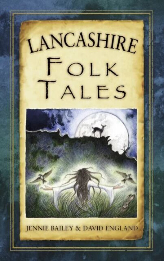 Lancashire Folk Tales av Jennie Bailey, David England