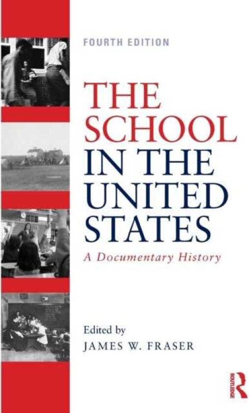 The School in the United States A Documentary History