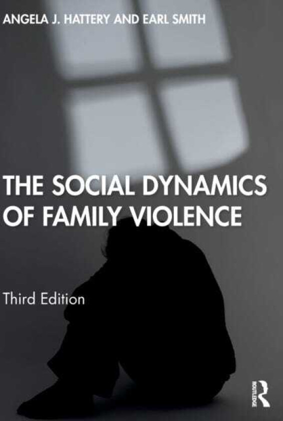 The Social Dynamics of Family Violence
