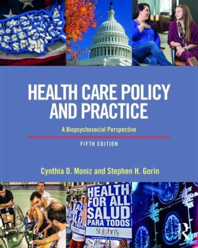 Health Care Policy and Practice A Biopsychosocial Perspective