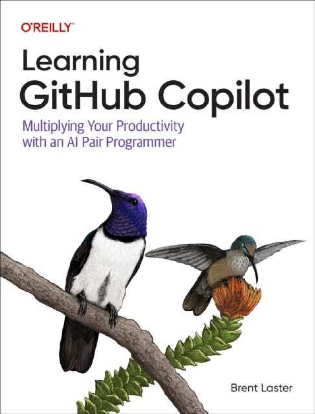 Learning GitHub Copilot Multiplying Your Productivity With an AI Pair Programmer
