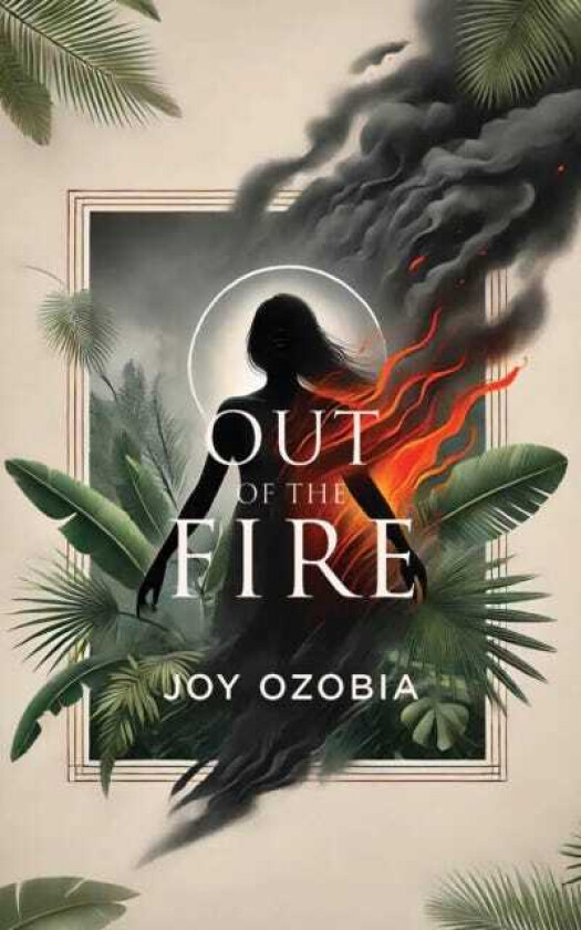 Out of the Fire