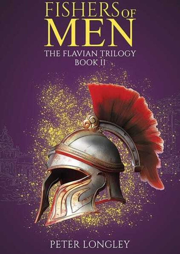 Fishers of Men The Flavian Trilogy – Book II
