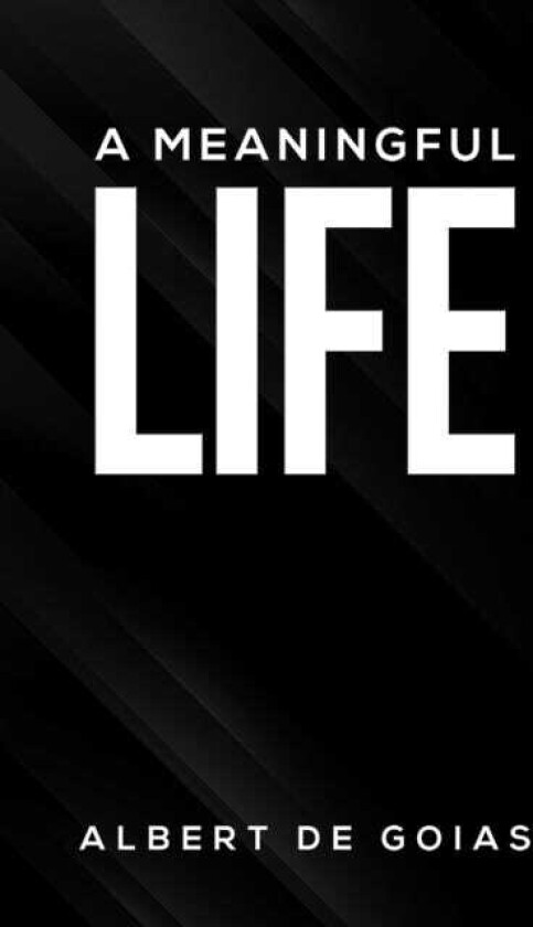 A Meaningful Life